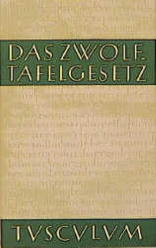 9783760816401: Das Zwlftafelgesetz. Zweisprachige Ausgabe. Lateinisch / Deutsch.