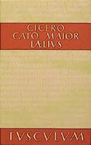 9783760816548: Cato der Ältere über das Alter / Laelius über die Freundschaft (Sammlung Tusculum)
