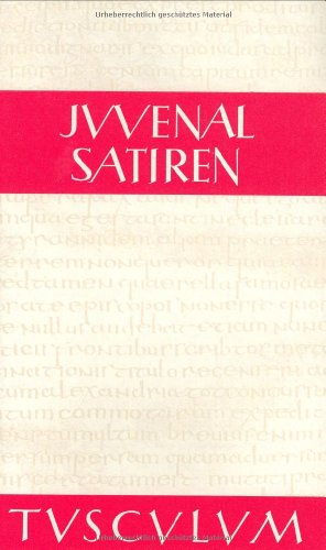 Satiren (Sammlung Tusculum) - Adamietz, Joachim, Juvenal und Joachim Adamietz
