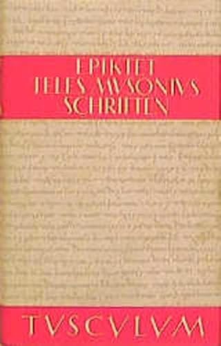 AusgewÃ¤hlte Schriften. Zweisprachige Ausgabe. Griechisch / Deutsch. (9783760816791) by Epiktet; Teles; Musonius Rufus; Nickel, Rainer