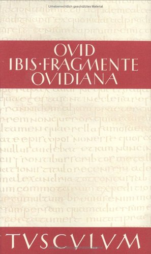 9783760816906: Ibis / Fragmente / Ovidiana. Lateinisch - deutsch.