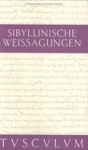 Sibyllinische Weissagungen. (9783760817019) by Gauger, JÃ¶rg-Dieter