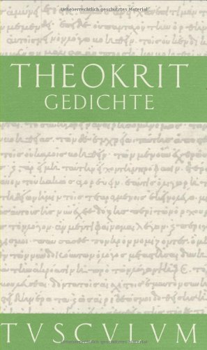 Beispielbild fr Gedichte. Griechisch - deutsch. Herausgegeben und bersetzt von Bernd Effe. (Sammlung Tusculum). zum Verkauf von Antiquariat Bernhardt