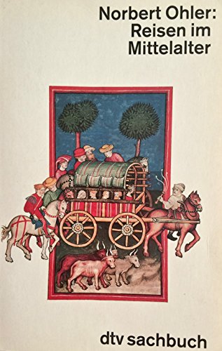 Beispielbild fr Reisen im Mittelalter. zum Verkauf von medimops