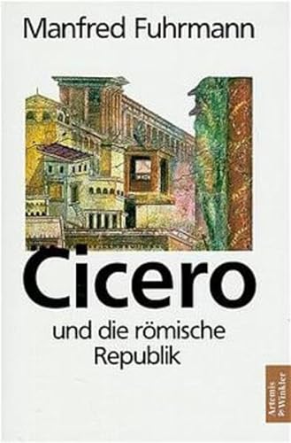 9783760819198: Cicero und die rmische Republik