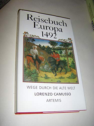 Stock image for Reisebuch Europa 1492. Wege durch die Alte Welt for sale by medimops