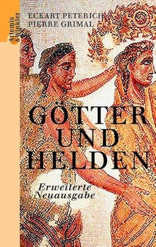 Beispielbild fr Gtter und Helden: Die Mythologie der Griechen, Rmer und Germanen zum Verkauf von medimops