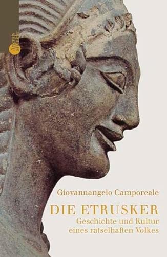 Beispielbild fr Die Etrusker : Geschichte und Kultur Aus dem Ital. von Helmut Schareika zum Verkauf von ralfs-buecherkiste