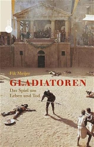 Stock image for Gladiatoren - Das Spiel um Leben und Tod. for sale by medimops