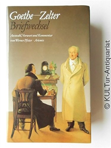 Beispielbild fr Goethe - Zeltner. Briefwechsel zum Verkauf von Buchfink Das fahrende Antiquariat