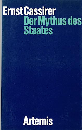 Der Mythus des Staates: Philosophische Grundlagen politischen Verhaltens (Erasmus-Bibliothek) (German Edition) (9783760832210) by Cassirer, Ernst