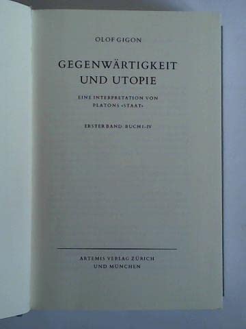 Beispielbild fr Gegenwrtigkeit und Utopie. Ein Interpretation von Platons "Staat". Bd. 1 [=Alles]: Buch I-IV. zum Verkauf von Mller & Grff e.K.