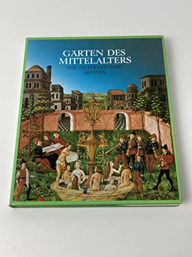 Beispielbild fr Grten des Mittelaters. zum Verkauf von Antiquariat Hans Hammerstein OHG