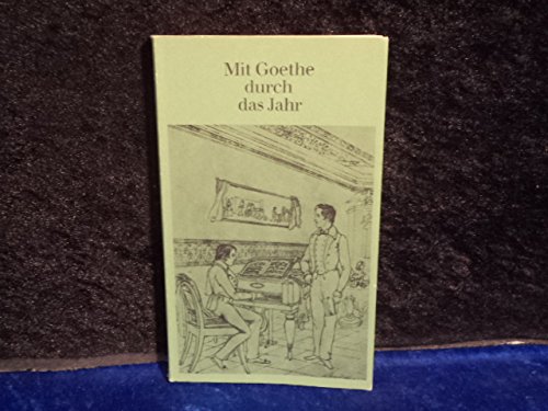 Beispielbild fr Mit Goethe durch das Jahr, Ein Kalender Fur Das Jahr 1979 zum Verkauf von Martin Greif Buch und Schallplatte