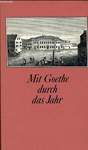 9783760847856: Mit Goethe durch das Jahr