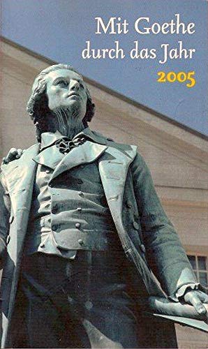 Beispielbild fr Mit Goethe durch das Jahr 2005 zum Verkauf von medimops