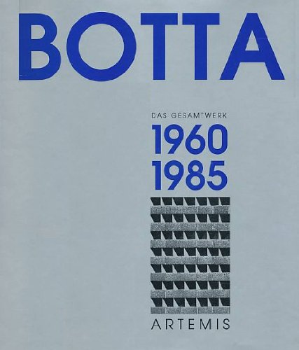 Beispielbild fr Mario Botta : Das Gesamtwerk Band 1 1960-1985 (German) zum Verkauf von Antiquariat UEBUE