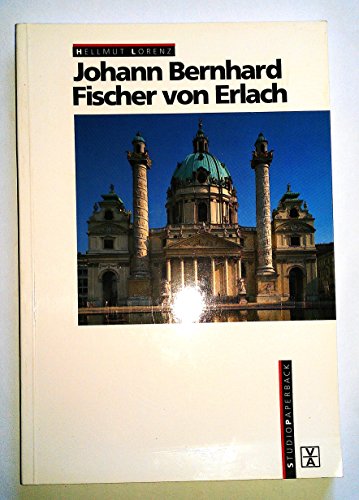 Beispielbild fr Johann Bernhard Fischer von Erlach. zum Verkauf von Antiquariat Eule