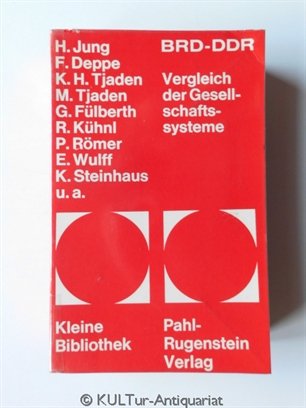 Beispielbild fr BRD, DDR : Vergleich d. Gesellschaftssysteme. Mit Beitr. von Anne Hartmann, Stefan Schardt, Gerhard Weiss [u.a.] Red. Bearb.: Gerhard Hess, Kleine Bibliothek ; 13 zum Verkauf von Edition H. Schroeder e.K.