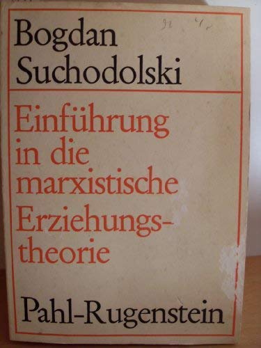 Beispielbild fr Einfhrung in die marxistische Erziehungstheorie zum Verkauf von Gabis Bcherlager