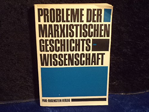 9783760900582: Probleme der marxistischen Geschichtswissenschaft
