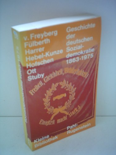 Beispielbild fr Geschichte der deutschen Sozialdemokratie 1863-1975 zum Verkauf von medimops