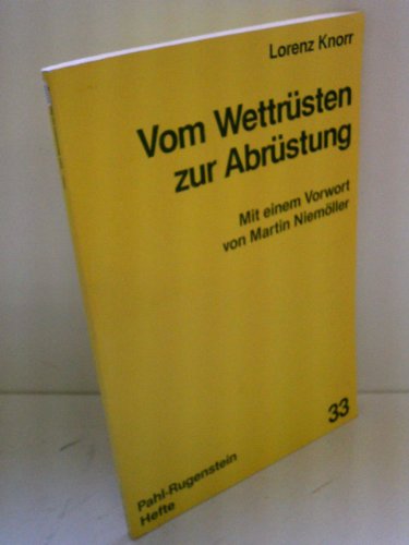 9783760903767: Vom Wettrsten zur Abrstung