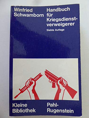 9783760903965: Handbuch fur Kriegsdienstverweigerer (Kleine Bibliothek ; 18) (German Edition)