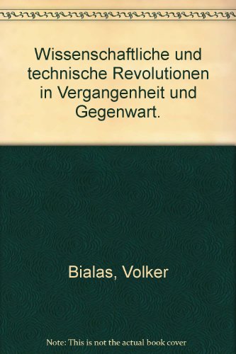 9783760904030: Wissenschaftliche und technische Revolutionen in Vergangenheit und Gegenwart.