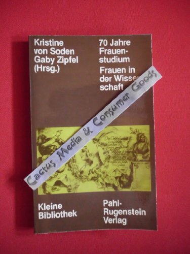 70 [Siebzig] Jahre Frauenstudium - Frauen in der Wissenschaft.