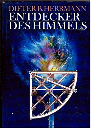 Entdecker des Himmels.