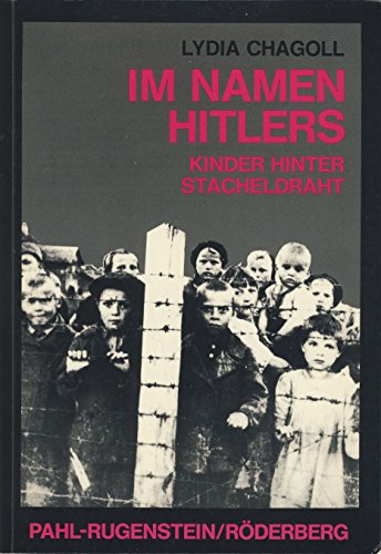 9783760904771: Im Namen Hitlers. Kinder hinter Stacheldraht
