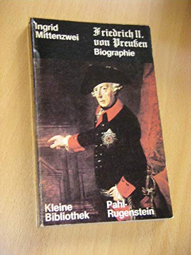 Beispielbild fr Friedrich II. von Preussen. Eine Biographie zum Verkauf von Versandantiquariat Felix Mcke