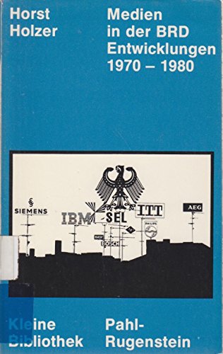 9783760905181: Medien in der BRD. Entwicklungen 1970-1980.