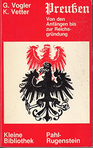 Stock image for Preuen. Von den Anfngen bis zur Reichsgrndung. for sale by medimops