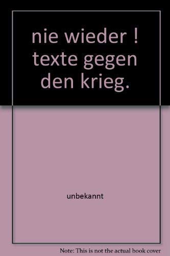 nie wieder ! texte gegen den krieg.