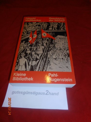 Beispielbild fr Geschichte der NSDAP1920 - 1945. Kleine Bibliothek 232. zum Verkauf von Mephisto-Antiquariat