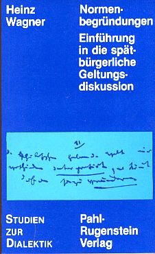 Stock image for Normenbegrndungen. Einf. in d. sptbrgerl. Geltungsdiskussion, for sale by modernes antiquariat f. wiss. literatur