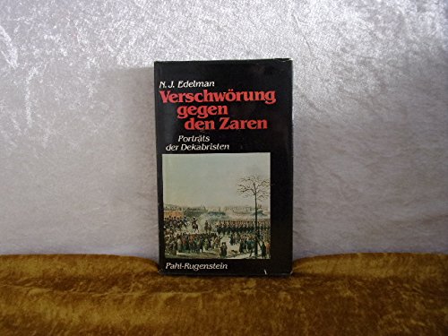 Imagen de archivo de Verschwrung gegen den Zaren. Portrts der Dekabristen, a la venta por modernes antiquariat f. wiss. literatur