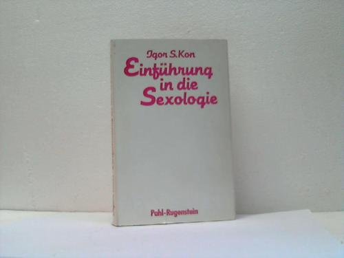 Einführung in die Sexologie - Kon, Igor S.