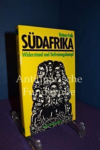 Beispielbild fr Sdafrika - Widerstand und Befreiungskampf. Darstellung und Dokumente. Mit einem Anhang zur Rolle der Bundesrepublik zum Verkauf von Bernhard Kiewel Rare Books