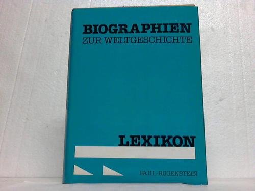 Stock image for Biographien zur Weltgeschichte. Lexikon. for sale by HENNWACK - Berlins grtes Antiquariat