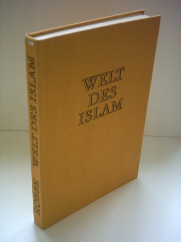 Beispielbild fr Welt des Islam. Geschichte und Alltag einer Religion. zum Verkauf von La Librera, Iberoamerikan. Buchhandlung