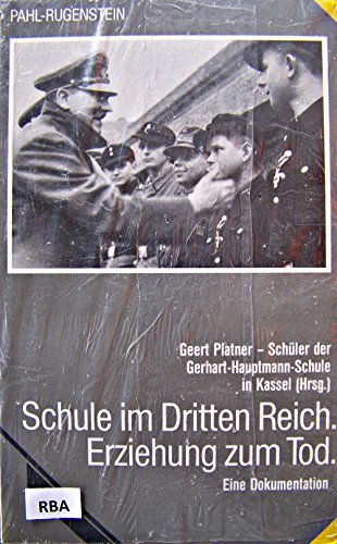 Beispielbild fr Schule im Dritten Reich. Erziehung zum Tod. Eine Dokumentation. zum Verkauf von ThriftBooks-Dallas