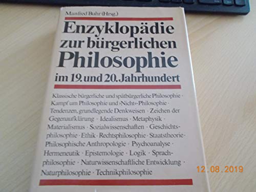 Stock image for Enzyklopdie zur brgerlichen Philosophie des 19. und 20. Jahrhunderts for sale by medimops