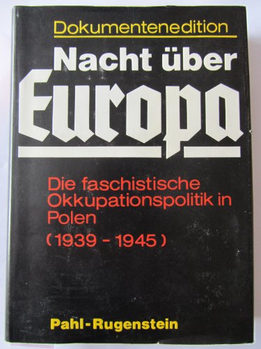 9783760912608: Dokumentenedition Nacht ber Europa. Band 2. Die faschistische Okkupationspolitik in Polen. ( 1939 - 1945)