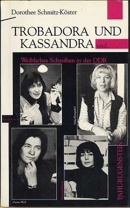 Beispielbild fr Trobadora und Kassandra und . Weibliches Schreiben in der DDR zum Verkauf von medimops