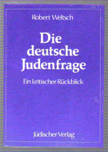 Beispielbild fr Die deutsche Judenfrage: Ein kritischer Ru?ckblick (German Edition) zum Verkauf von Wonder Book