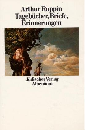 Stock image for Briefe, Tagebcher, Erinnerungen. Arthur Ruppin. Schlomo Krolik (Hrsg.). Mit e. Nachw. von Alex Bein for sale by Antiquariat J. Hnteler