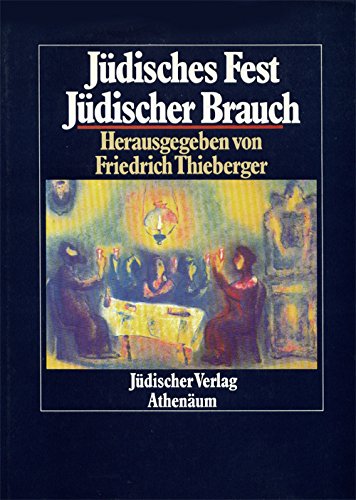 Beispielbild fr Jdisches Fest, jdischer Brauch. Nachdruck der im Jahre 1937 von den nationalsozialistischen Behrden beschlagnahmten und vernichteten Erstauflage. zum Verkauf von Buch-Galerie Silvia Umla